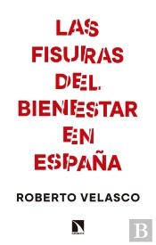 Las Fisuras Del Bienestar En España