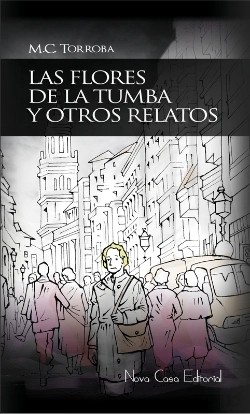 Bertrand.pt - Las Flores De La Tumba Y Otros Relatos