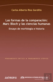 Las Formas De La Comparación: Marc Bloch Y Las Ciencias Humanas