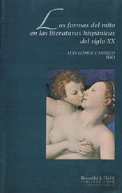 Las Formas Del Mito En Las Literaturas Hispánicas Del Siglo Xx
