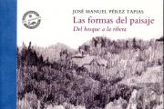 Las Formas Del Paisaje. Del Bosque A La Ribera