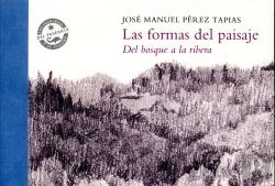 Bertrand.pt - Las Formas Del Paisaje. Del Bosque A La Ribera