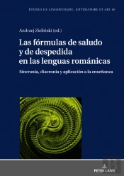 Las Formulas De Saludo Y De Despedida En Las Lenguas Romanicas: Sincronia, Diacronia Y Aplicacion A La Ensenanza