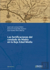 Las Fortificaciones Del Condado De Niebla En La Baja Edad Media