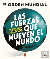 Las Fuerzas Que Mueven El Mundo