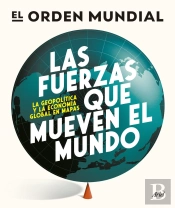 Las Fuerzas Que Mueven El Mundo