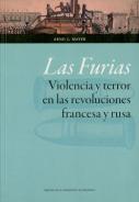 Las Furias. Violencia Y Terror En Las Revoluciones Francesa Y Rusa