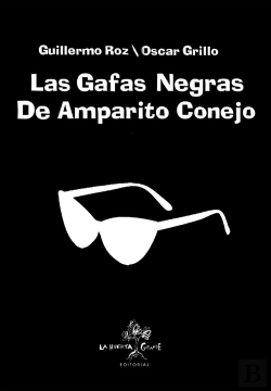 Bertrand.pt - Las Gafas Negras De Amparito Conejo
