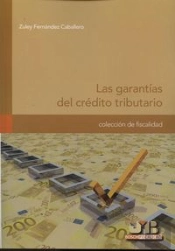 Las Garantías Del Crédito Tributario