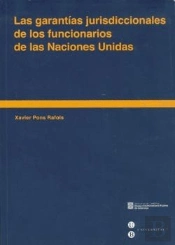 Las Garantías Jurisdiccionales De Los Funcionarios De Las Naciones Unidas