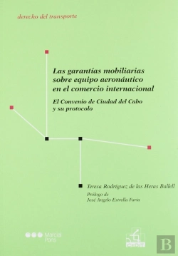 Bertrand.pt - Las Garantías Mobiliarias Sobre Equipo Aeronáutico En El Comercio Internacional