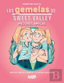 Las Gemelas De Sweet Valley: Mejores Amigas (Libro 1)