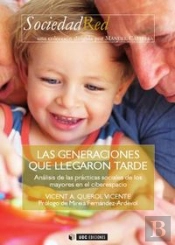 Las Generaciones Que Llegaron Tarde