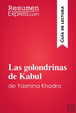 Bertrand.pt - Las Golondrinas De Kabul De Yasmina Khadra (Guía De Lectura)
