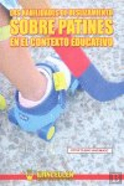 Bertrand.pt - Las Habilidades De Deslizamiento Sobre Patines En El Contexto Educativo