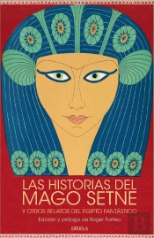 Las Historias Del Mago Setne Y Otros Relatos Del Egipto Fantástico