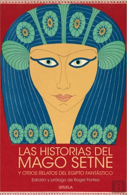 Bertrand.pt - Las Historias Del Mago Setne Y Otros Relatos Del Egipto Fantástico