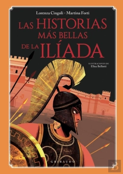 Bertrand.pt - Las Historias Más Bellas De La Ilíada