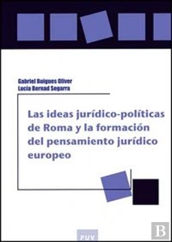 Bertrand.pt - Las Ideas Jurídico-Políticas De Roma Y La Formación Del Pensamiento Jurídico Europeo
