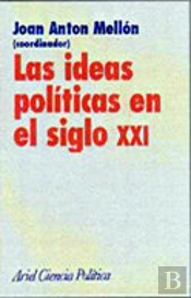 Las Ideas Políticas En El Siglo Xxi
