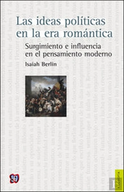 Bertrand.pt - Las Ideas Politicas En La Era Romantica: Surgimiento E Influencia En El Pensamiento Moderno