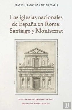Bertrand.pt - Las Iglesias Nacionales De España En Roma Santiago Y Montse