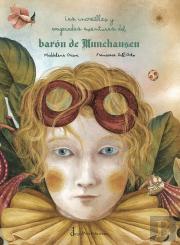 Las Increibles Y Exageradas Aventuras Del Baron De Munchausen