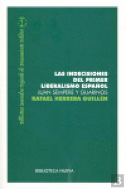 Bertrand.pt - Las Indecisiones Del Primer Liberalismo Español