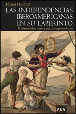 Bertrand.pt - Las Independencias Iberoamericanas En Su Laberinto