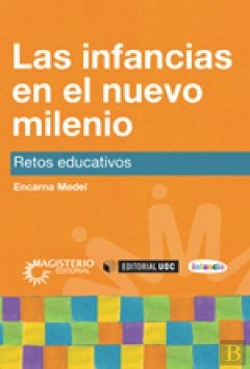 Bertrand.pt - Las Infancias En El Nuevo Milenio