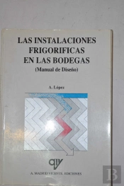 Las Instalaciones Frigor¡Ficas En Las Bodegas