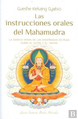 Bertrand.pt - Las Instrucciones Orales Del Mahamudra