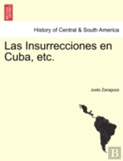 Bertrand.pt - Las Insurrecciones En Cuba, Etc.