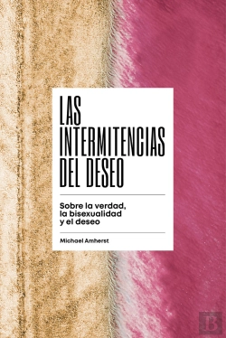 Bertrand.pt - Las Intermitencias Del Deseo