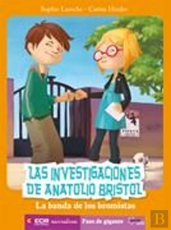Bertrand.pt - Las Investigaciones De Anatolio Bristol, La Banda De Los Bromistas