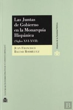 Bertrand.pt - Las Juntas De Gobierno En La Monarquía Hispánica.