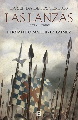 Bertrand.pt - Las Lanzas (La Senda De Los Tercios 1)