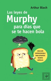Las Leyes De Murphy Para Días Que Se Te Hacen Bola