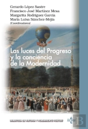 Las Luces Del Progreso Y La Conciencia De La Modernidad