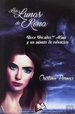 Bertrand.pt - Las Lunas De Rona: Doce Pecados Del Alma Y Un Minuto De Redención