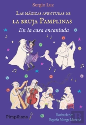 Las Mágicas Aventuras De La Bruja Pamplinas: En La Casa Enca