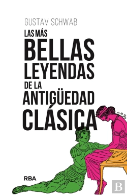 Bertrand.pt - Las Mas Bellas Leyendas De La Antiguedad Clasica