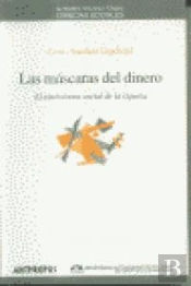 Las Máscaras Del Dinero