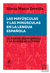 Las Mayúsculas Y Las Minúsculas En La Lengua Española