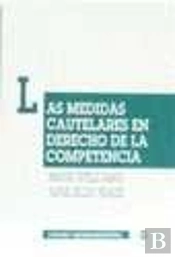 Las Medidas Cautelares En El Derecho De La Competencia