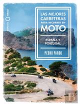 Las Mejores Carreteras Para Recorrer En Moto - España Y Portugal