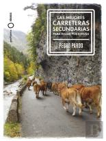 Las Mejores Carreteras Secundarias Para Viajar Por España