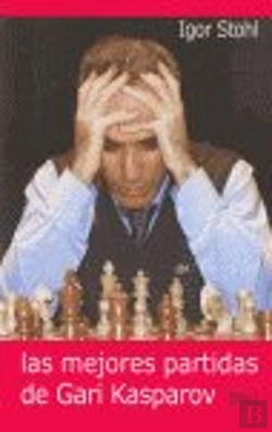 Bertrand.pt - Las Mejores Partidas De Gari Kasparov
