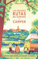 Las Mejores Rutas De Europa En Camper