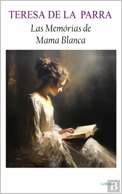Bertrand.pt - Las Memorias De Mamá Blanca - Teresa De La Parra